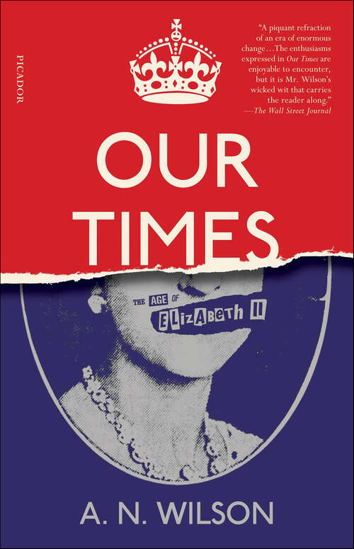 Book cover of Our Times: The Age of Elizabeth II