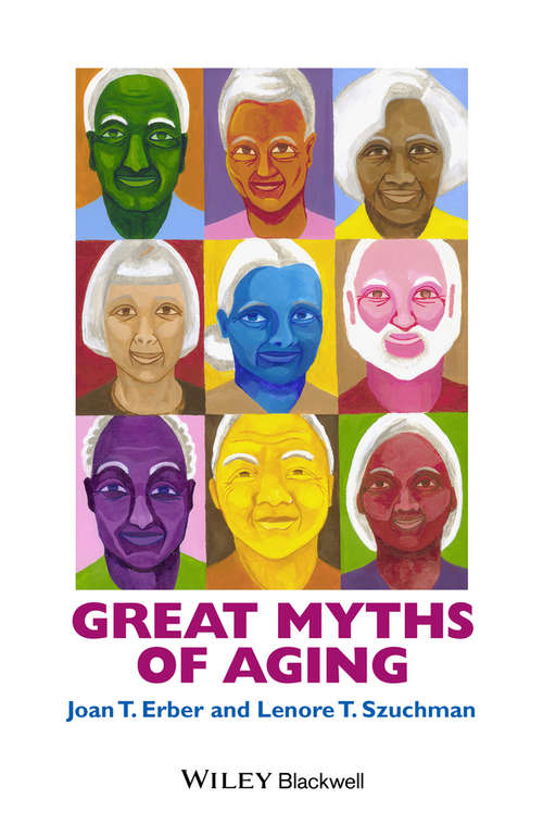 Book cover of Great Myths of Aging (Great Myths of Psychology)