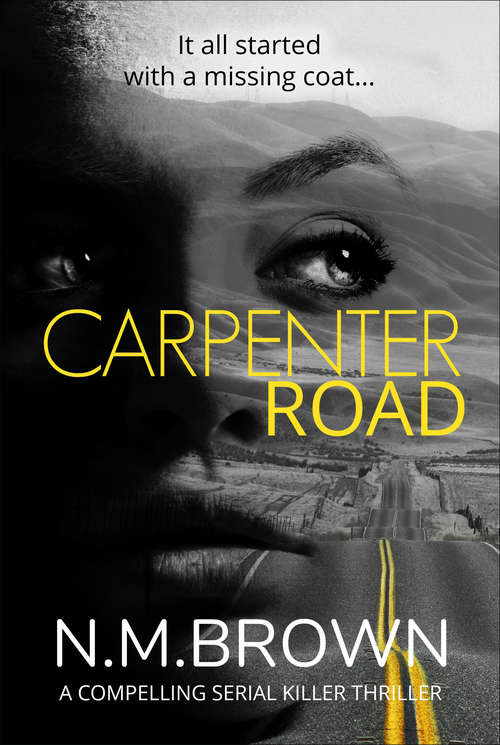 Book cover of Carpenter Road: A Compelling Serial Killer Thriller (The Leighton Jones Mysteries #3)