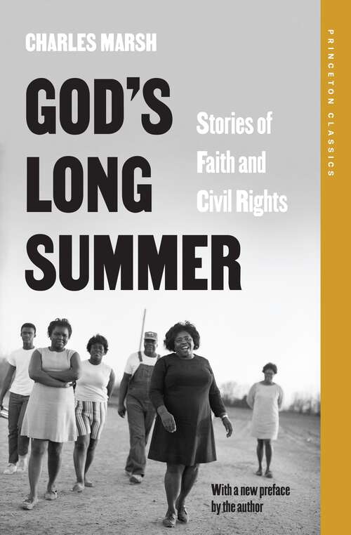 Book cover of God's Long Summer: Stories of Faith and Civil Rights (Princeton Classics #142)