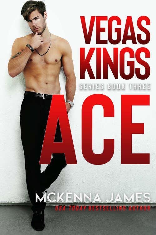 Book cover of Ace (Vegas Kings #3)