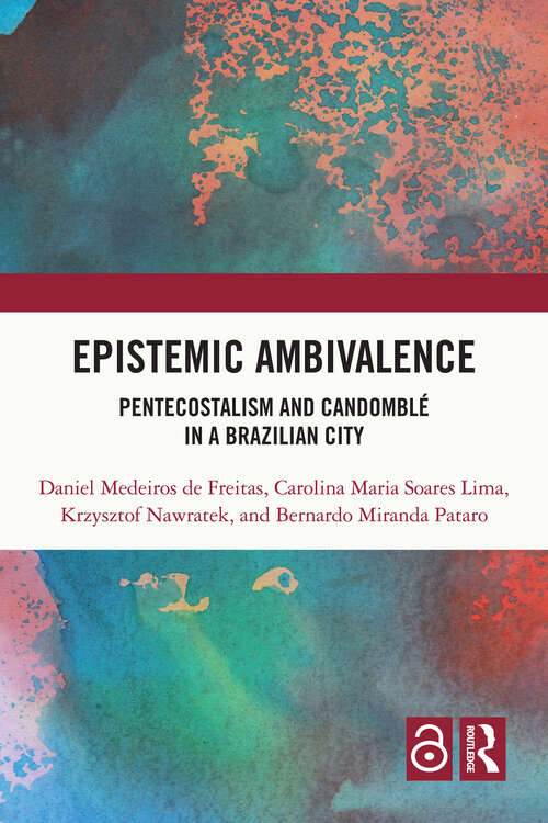 Book cover of Epistemic Ambivalence: Pentecostalism and Candomblé in a Brazilian City