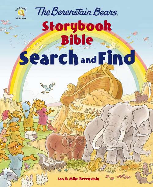 Book cover of The Berenstain Bears Storybook Bible Search and Find (Berenstain Bears/Living Lights: A Faith Story)