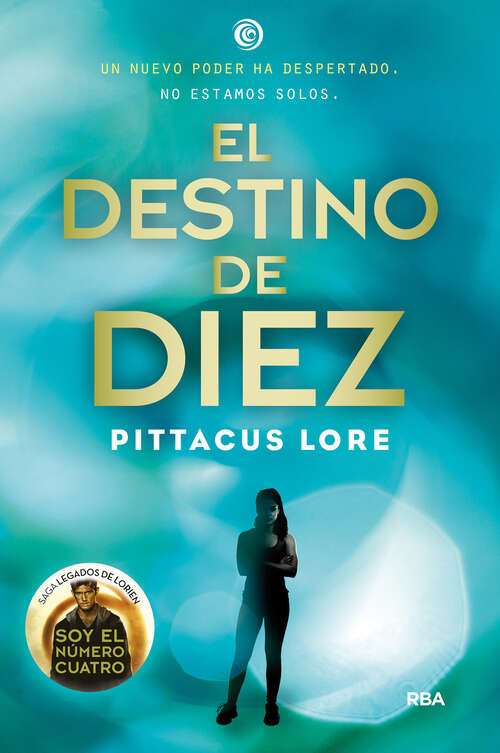 Book cover of El destino de Diez (Legados de Lorien: Volumen 6)