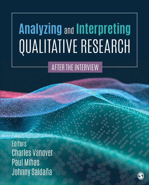 Book cover of Analyzing and Interpreting Qualitative Research: After the Interview