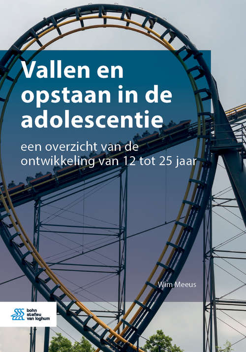 Book cover of Vallen en opstaan in de adolescentie: een overzicht van de ontwikkeling van 12 tot 25 jaar (1st ed. 2019)