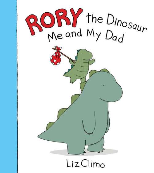 Book cover of Rory the Dinosaur: Me and My Dad