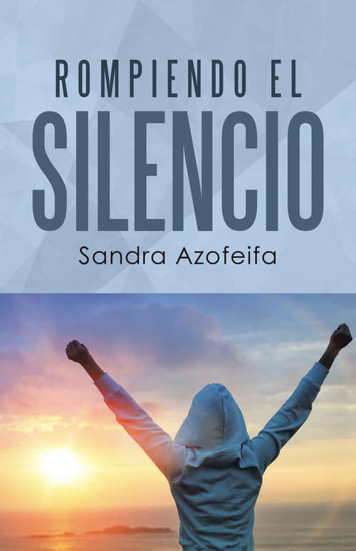 Book cover of Rompiendo el silencio