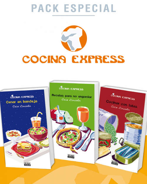 Book cover of Pack especial: Cenar en bandeja / Recetas para no engordar / Cocinar con latas (Cocina Express) (Cocina Express: Volumen)
