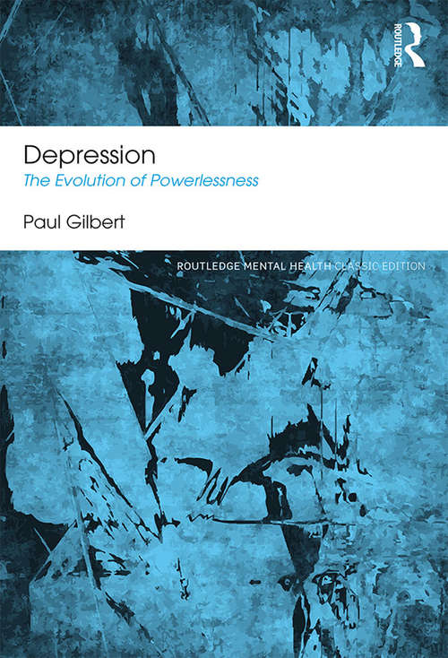 Book cover of Depression: The Evolution of Powerlessness (2) (Routledge Mental Health Classic Editions)