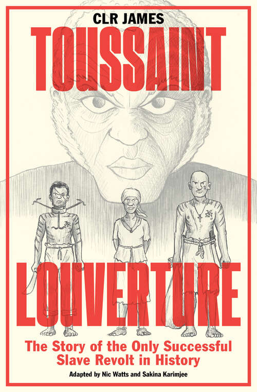 Book cover of Toussaint Louverture: The Story of the Only Successful Slave Revolt in History