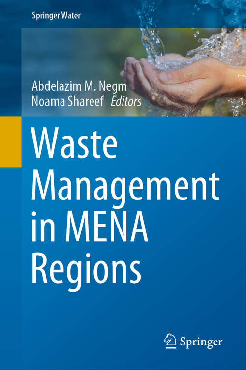 Book cover of Waste Management in MENA Regions (1st ed. 2020) (Springer Water)
