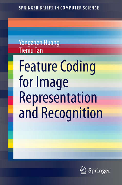 Book cover of Feature Coding for Image Representation and Recognition