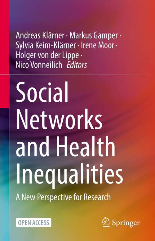 Book cover of Social Networks and Health Inequalities: A New Perspective for Research (1st ed. 2022)