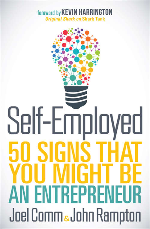 Book cover of Self-Employed: 50 Signs That You Might Be an Entrepreneur