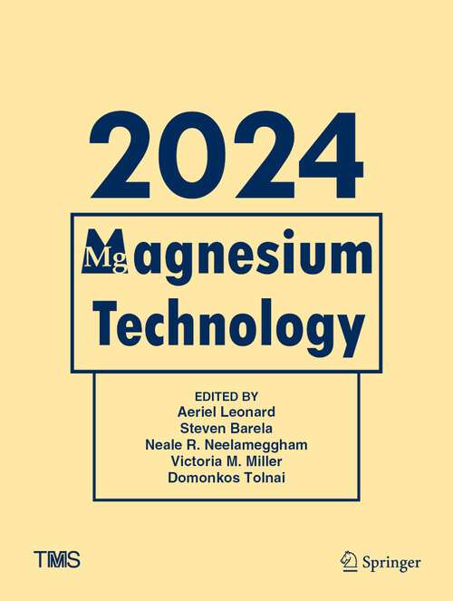 Book cover of Magnesium Technology 2024 (1st ed. 2024) (The Minerals, Metals & Materials Series)