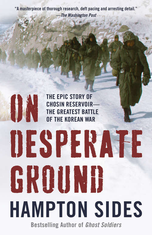 Book cover of On Desperate Ground: The Marines at The Reservoir, the Korean War's Greatest Battle