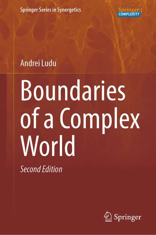 Book cover of Boundaries of a Complex World (2nd ed. 2022) (Springer Series in Synergetics)