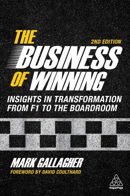 Book cover of The Business of Winning: Insights in Transformation from F1 to the Boardroom (2)