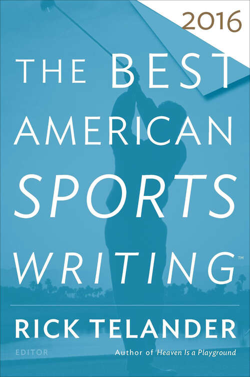 Book cover of The Best American Sports Writing 2016 (Best American Ser.)