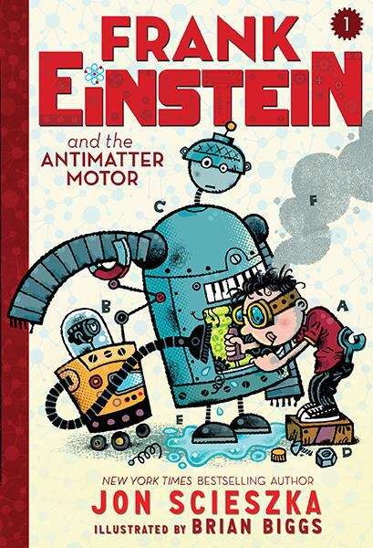 Book cover of Frank Einstein and the Antimatter Motor