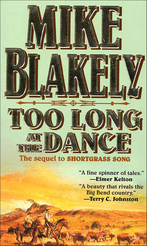 Book cover of Too Long at the Dance: The Sequel to Shortgrass Song