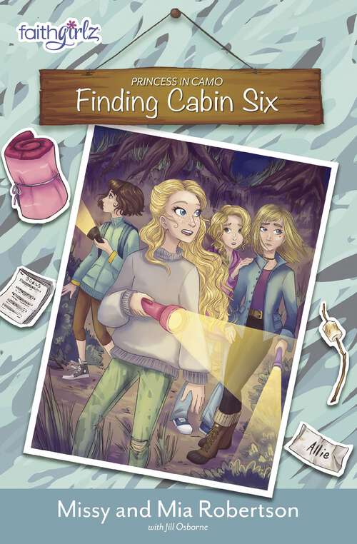 Book cover of Finding Cabin Six (Faithgirlz / Princess in Camo #4)