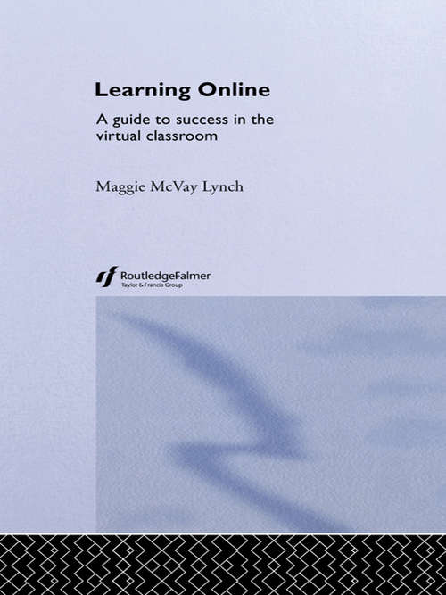 Book cover of Learning Online: A Guide to Success in the Virtual Classroom