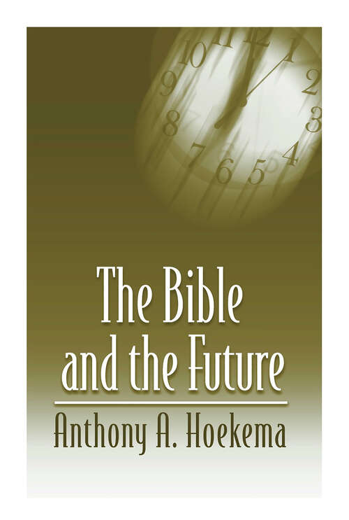 Book cover of The Bible and the Future: Created In God's Image: Saved By Grace