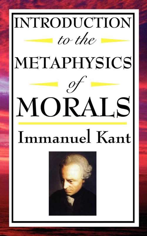Book cover of Introduction to the Metaphysics of Morals
