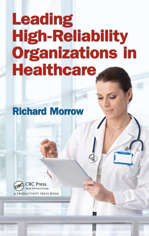 Book cover of Leading High-Reliability Organizations in Healthcare