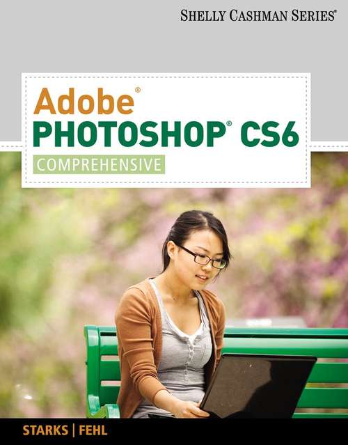 Book cover of Adobe® Photoshop® CS6, Comprehensive