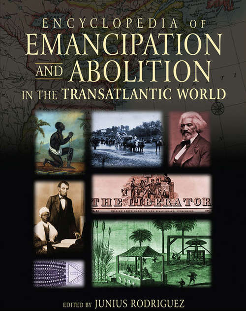Book cover of Encyclopedia of Emancipation and Abolition in the Transatlantic World