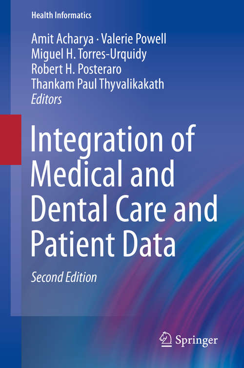 Book cover of Integration of Medical and Dental Care and Patient Data (2nd ed. 2019) (Health Informatics #3)