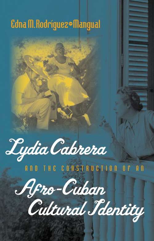 Book cover of Lydia Cabrera and the Construction of an Afro-Cuban Cultural Identity