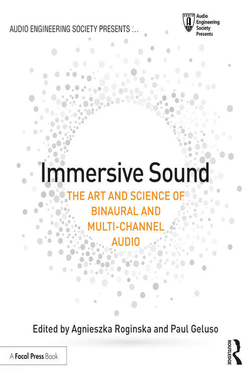 Book cover of Immersive Sound: The Art and Science of Binaural and Multi-Channel Audio (Audio Engineering Society Presents)