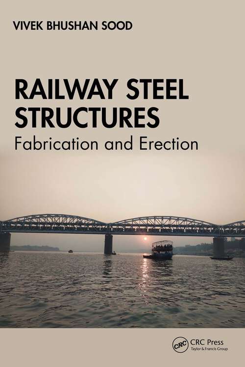 Book cover of Railway Steel Structures: Fabrication and Erection