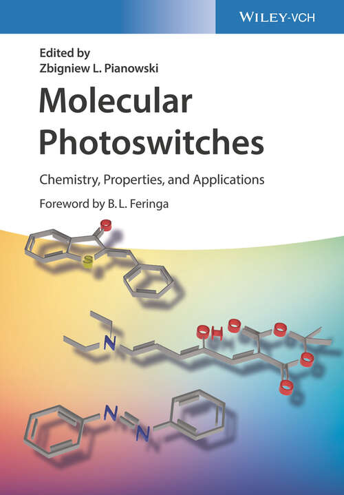 Book cover of Molecular Photoswitches: Chemistry, Properties, and Applications, 2 Volume Set