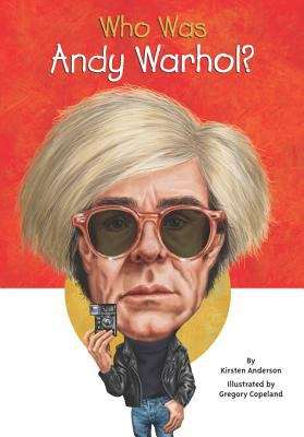 Book cover of Who Was Andy Warhol? (Who was?)