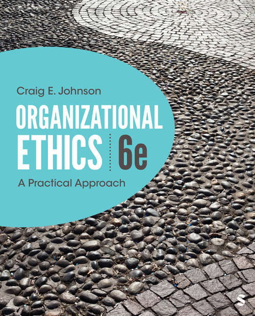 Book cover of Organizational Ethics: A Practical Approach (Sixth Edition)