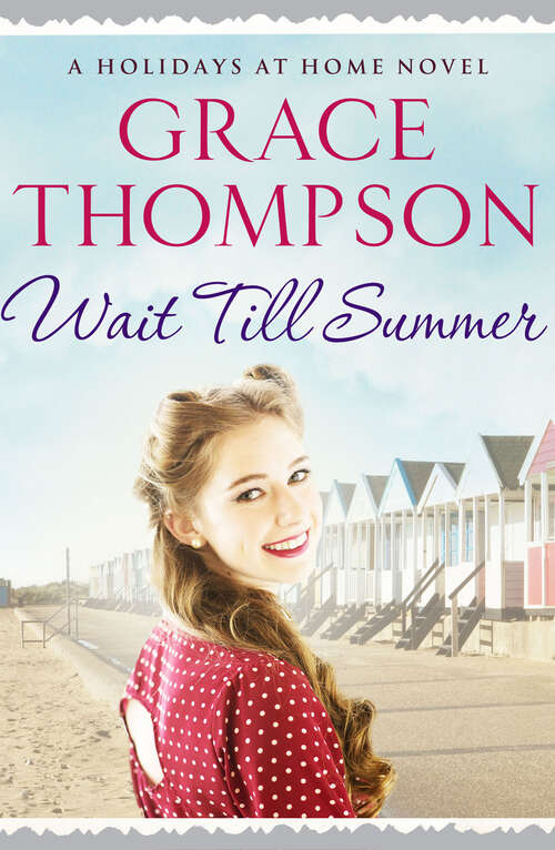 Book cover of Wait Till Summer (Holidays at Home)