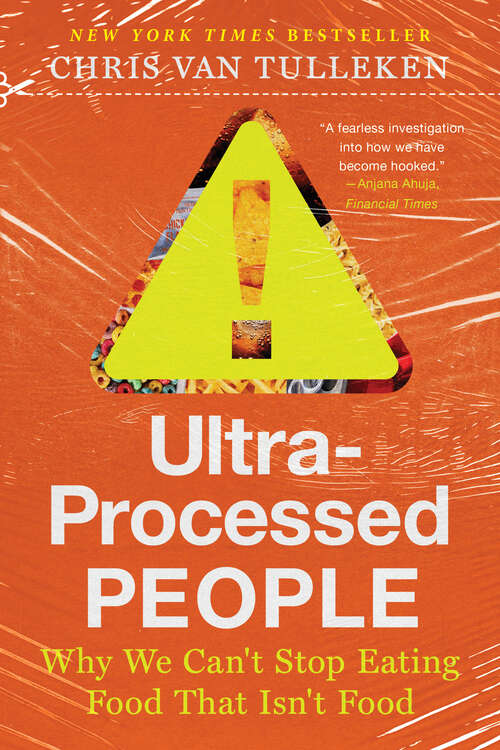 Book cover of Ultra-Processed People: The Science Behind Food That Isn't Food