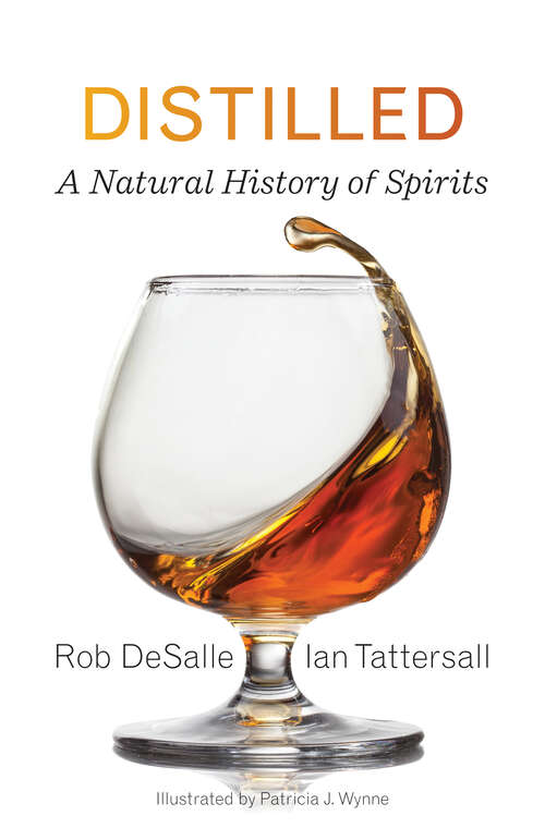 Book cover of Distilled: A Natural History of Spirits
