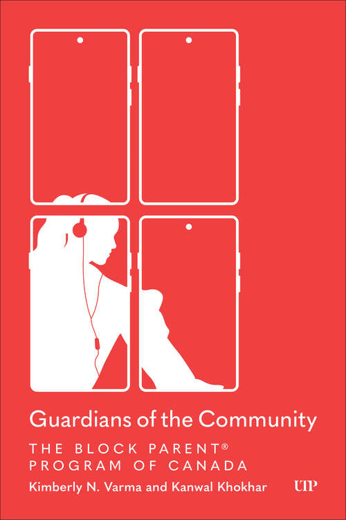 Book cover of Guardians of the Community: The Block Parent® Program of Canada