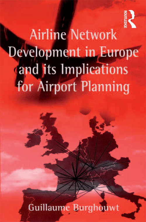 Book cover of Airline Network Development in Europe and its Implications for Airport Planning