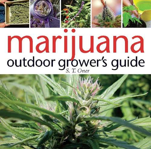 Book cover of Marijuana Outdoor Grower's Guide