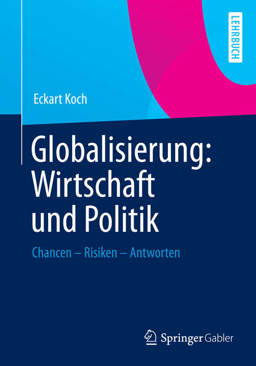 Book cover of Globalisierung: Chancen – Risiken – Antworten (2014)