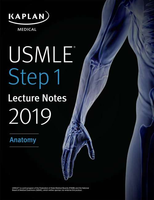 Book cover of USMLE Step 1 Lecture Notes 2019: Anatomy (Kaplan Test Prep)