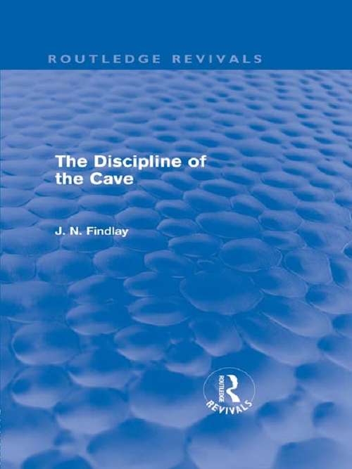 Book cover of The Discipline of the Cave (Routledge Revivals)