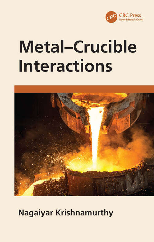 Book cover of Metal–Crucible Interactions